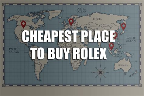 cheapest country to buy a rolex 2019|cheapest place to buy a rolex.